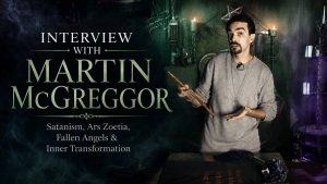 Martin McGreggor: Satanism, Ars Zoetia, Fallen Angels, and Inner Transformation