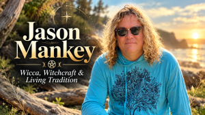 Jason Mankey Interview on Wicca